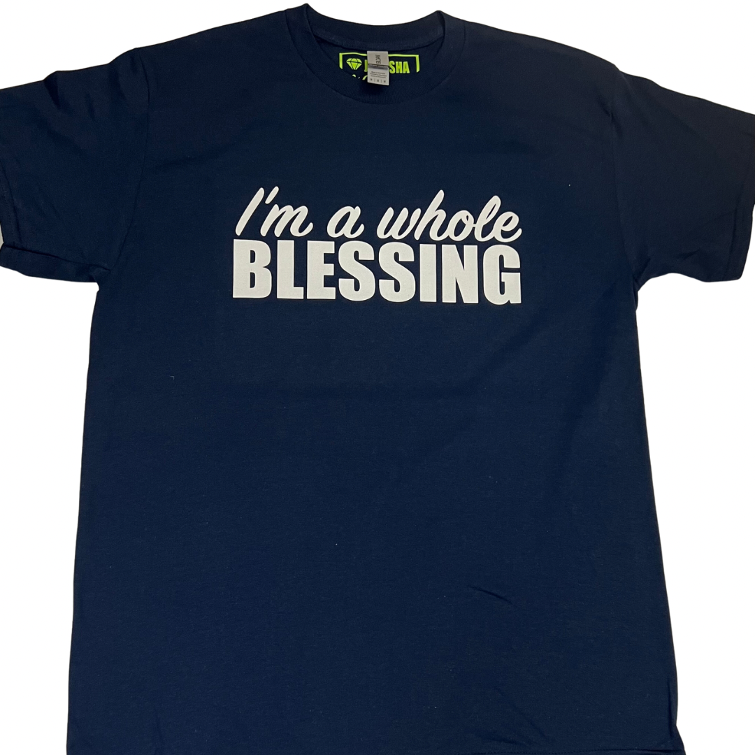 I’m A Whole Blessing