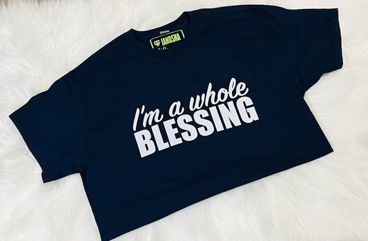 I’m A Whole Blessing