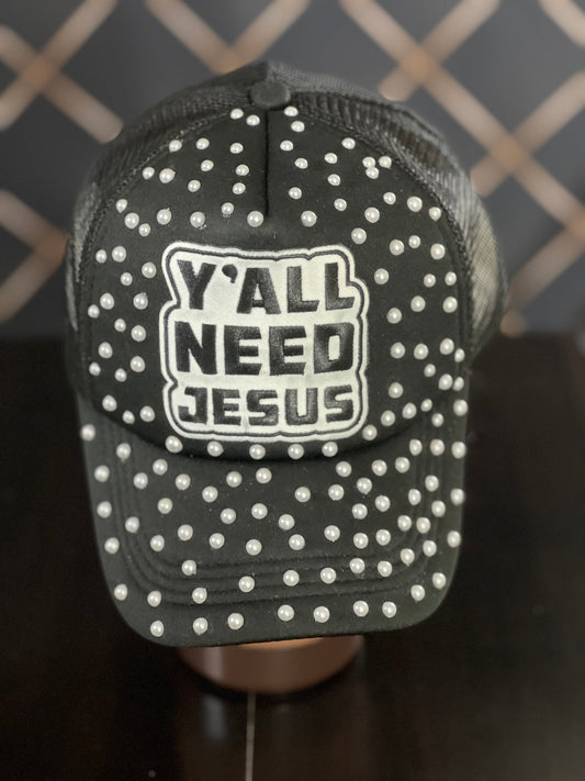 Y’all Need Jesus Junk Hat
