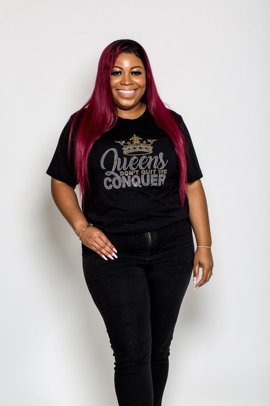 Queens Don’t Quit We Conquer Bling Tee